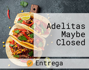Adelitas Maybe Closed horario comercial