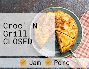 Croc' N Grill - CLOSED plan d'ouverture