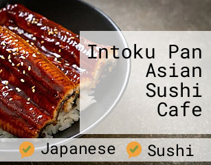 Intoku Pan Asian Sushi Cafe food delivery