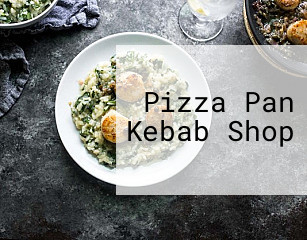 Pizza Pan Kebab Shop order food