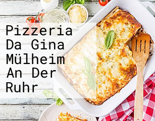 Pizzeria Da Gina Mülheim An Der Ruhr