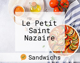Le Petit Saint Nazaire ouvert