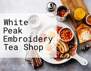 White Peak Embroidery Tea Shop open