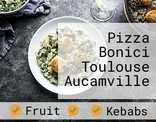 Pizza Bonici Toulouse Aucamville heures d'affaires