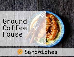 Ground Coffee House open