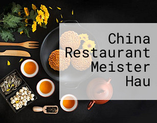 China Restaurant Meister Hau geöffnet