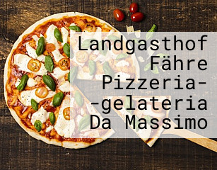 Landgasthof Fähre Pizzeria- -gelateria Da Massimo