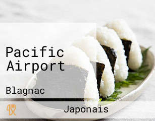 Pacific Airport réservation en ligne