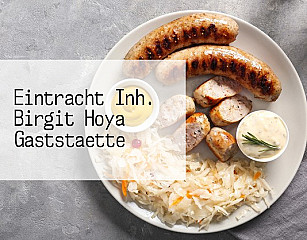 Eintracht Inh. Birgit Hoya Gaststaette öffnungszeiten