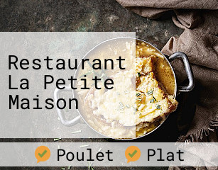 Restaurant La Petite Maison plan d'ouverture